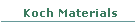 Koch Materials