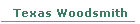 Texas Woodsmith
