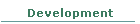 Development